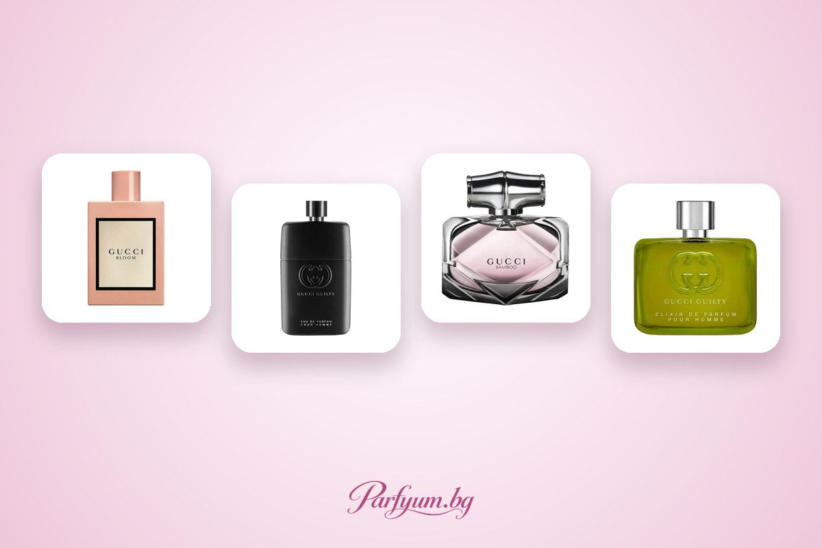 Парфюми Gucci – Guilty, Bloom, Bamboo и Rush: пълен наръчник