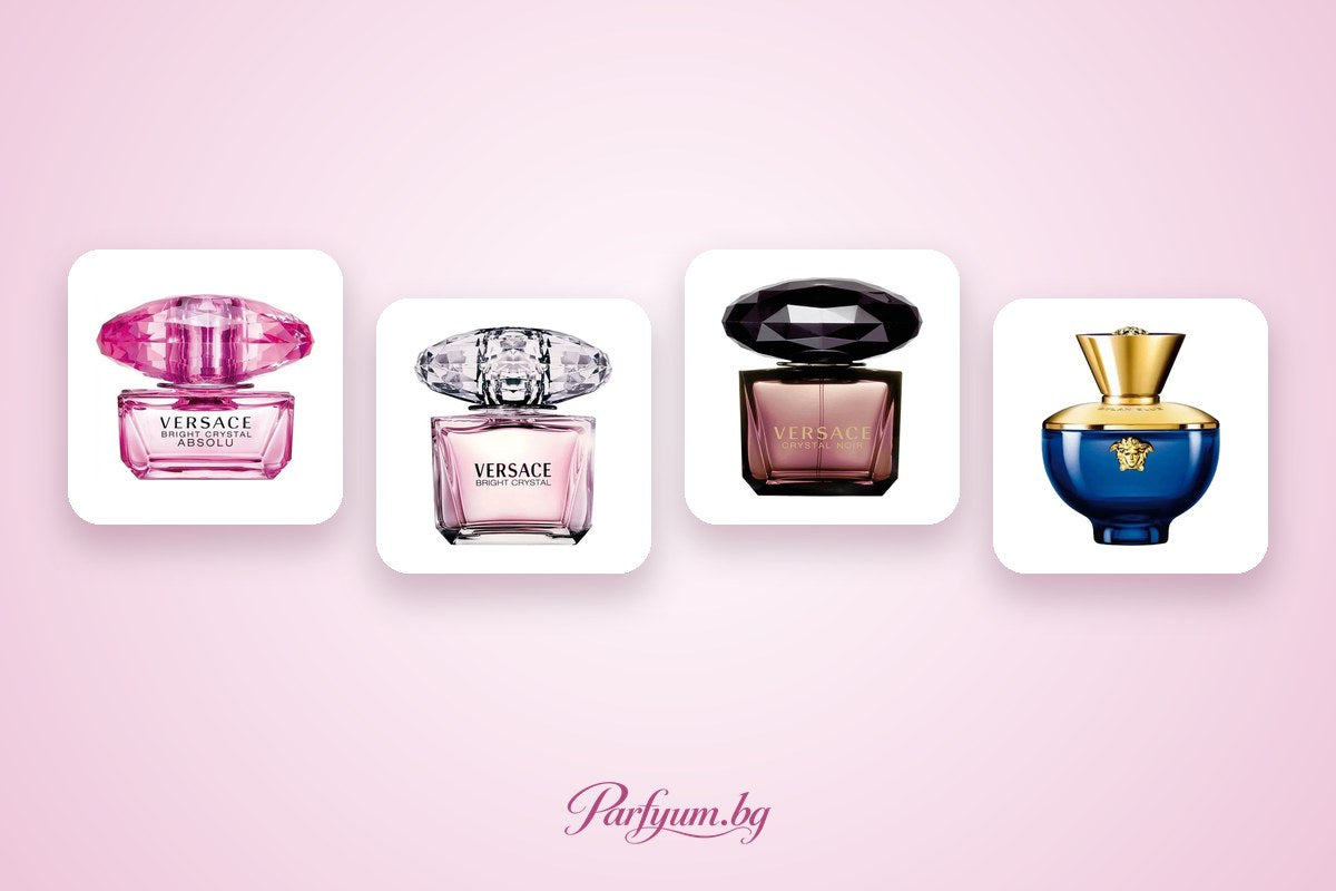Дамски парфюми Versace – Bright Crystal, Crystal Noir, Dylan и Eros
